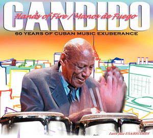 Hands Of Fire: 60 Years Of Cuban Music Exuberance album