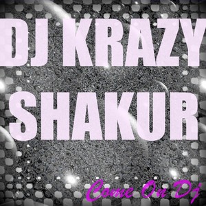 DJ Krazy Shakur