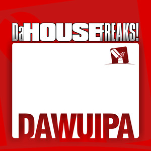 Da House Freaks
