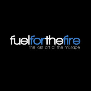 Fuel For the Fire