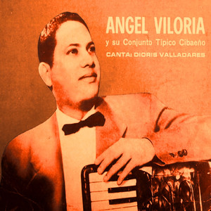 Angel Viloria y su conjunto tipico cibae&ntilde;o