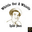 Whittle Out A Whistle Albumcover