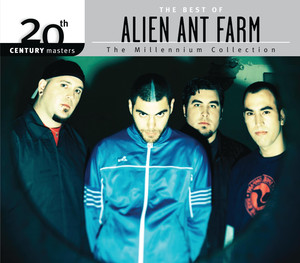 The Best Of Alien Ant Farm 20th Century Masters The Millennium Collection cover