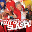 Faut Qu’On Slash! cover
