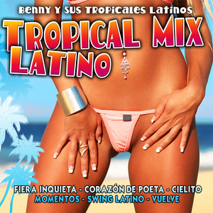 Benny y Sus Tropicales Latinos