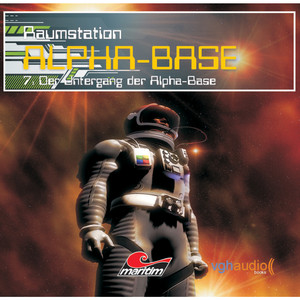 Folge 07: Der Untergang der Alpha-Base Audiobook