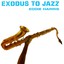 Exodus To Jazz Albumcover