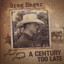 A Century Too Late Albumcover