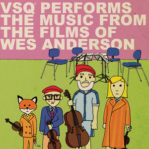 VSQ Performs Music from the Films of Wes Anderson album