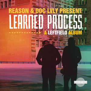 Reason & Doc Lvly Present: Learned Process a Leftfield Album album