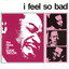 I Feel So Bad cover
