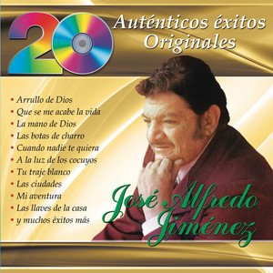 20 Auténticos Éxitos Originales - José Alfredo Jiménez, Vol. 2 album