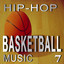 Hip-Hop Basketball Music, Vol. 7 Albumcover