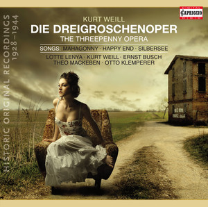 Weill: The Threepenny Opera - 6 Songs - Und was bekam des Soldaten Weib - Wie lange noch?(1928-1944) album