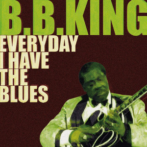 Everyday I Have The Blues album