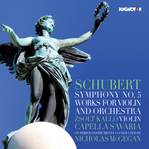 Schubert: Symphony No. 5 and Works for Violin & Orchestra album