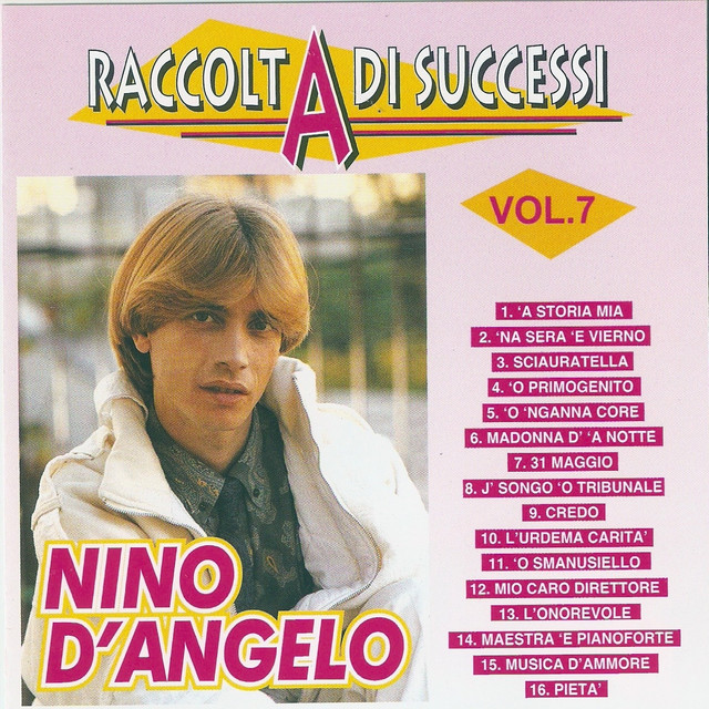 Raccolta di successi, vol. 7 (The Best of Nino D'Angelo Collection) Albumcover