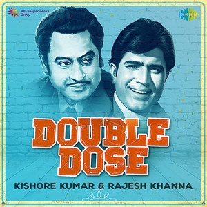 Double Dose - Kishore Kumar and Rajesh Khanna album