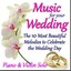 Music for Your Wedding (The 10 Most Beautiful Melodies to Celebrate the Wedding Day - Piano & Violin Solo) Albumcover