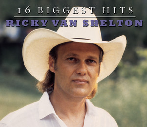 Ricky Van Shelton - 16 Biggest Hits cover