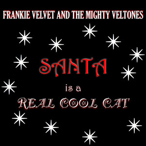 Frankie Velvet & The Mighty Veltones