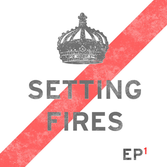 Setting Fires Photo