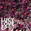 Lucy Love EP Albumcover