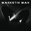 Magnetic Man cover