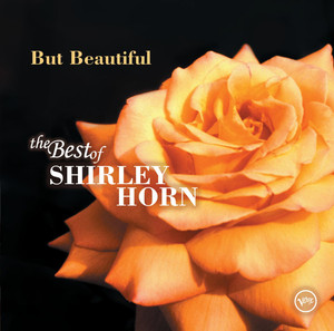 But Beautiful: The Best of Shirley Horn album