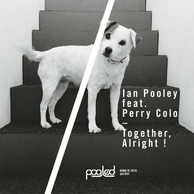 Ian Pooley – Together, alright! (ft. Perry Colo)