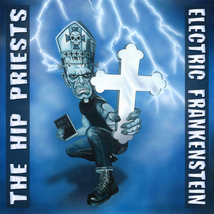 Electric Frankenstein vs. The Hip Priests cover