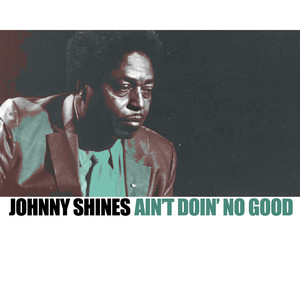 Ain't Doin' No Good album