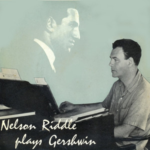 Nelson Riddle Plays Gershwin album