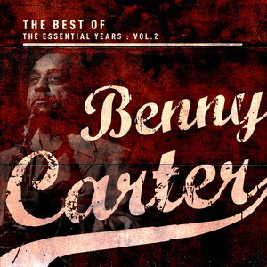 Best Of The Essential Years: Benny Carter Vol. 2 album