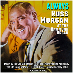 Always : Russ Morgan at the Hammond Organ cover