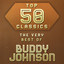 Top 50 Classics - The Very Best of Buddy Johnson cover