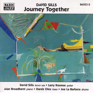 Sills, David: Journey Together album
