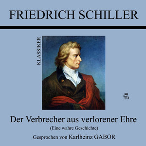 Der Verbrecher aus verlorener Ehre (Eine wahre Geschichte)