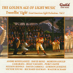 The Golden Age of Light Music: Great American Light Orchestras cover