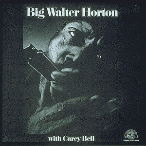 Big Walter Horton w/ Carey Bell album
