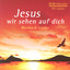 Jesus Wir Sehen Auf Dich Albumcover