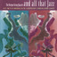 And All That Jazz Albumcover