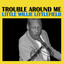 Trouble Around Me cover