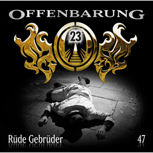 Folge 47: Rüde Gebrüder