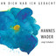 An dich hab ich gedacht - Hannes Wader singt Schubert cover