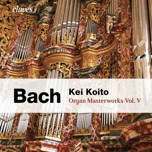 Bach: Organ Masterworks, Vol. V album