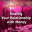 Healing Your Relationship with Money Albumcover
