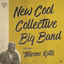 New Cool Collective Big Band featuring Thierno Koite cover