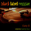 Black Label Reggae-Early B-Vol. 24 cover