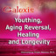 Youthing: Aging Reversal, Healing and Longevity Albumcover